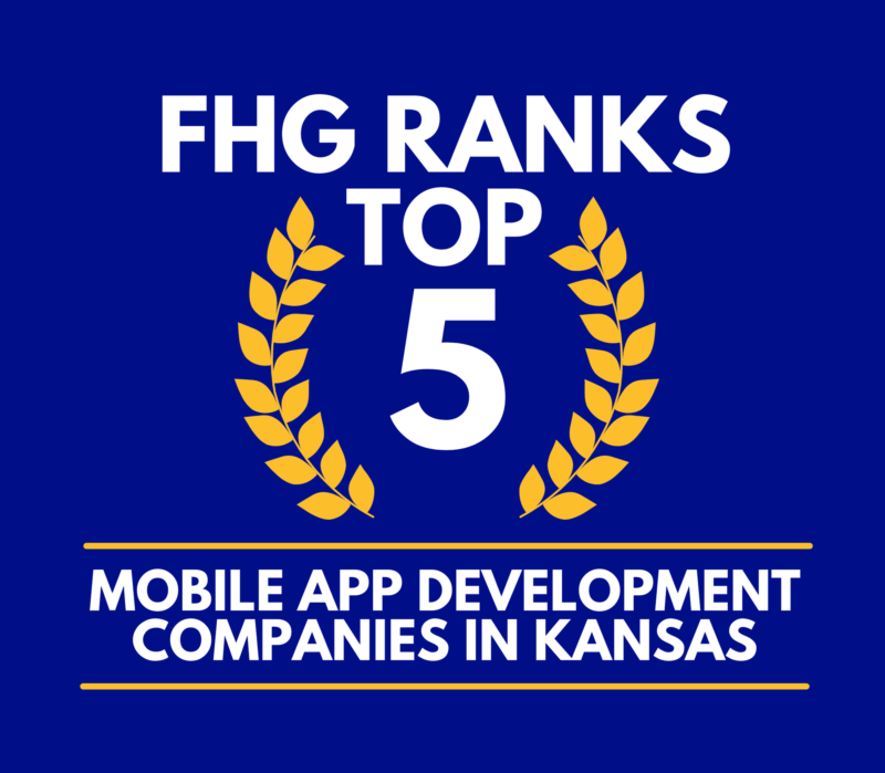 FHG Ranks Top 5 Mobile App Development Companies In Kansas